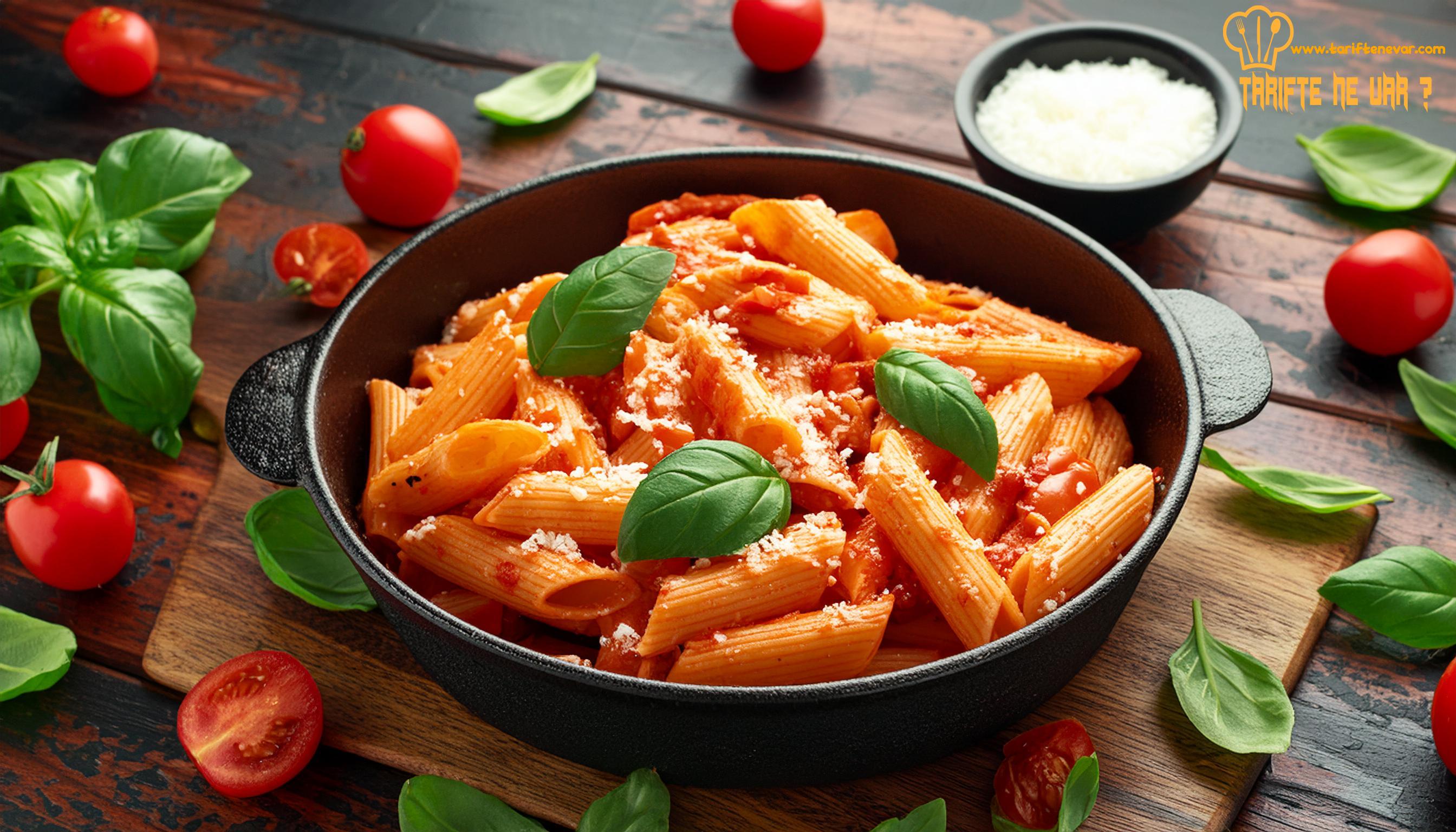 Domates ve Mozzarella Soslu Penne Tarifi